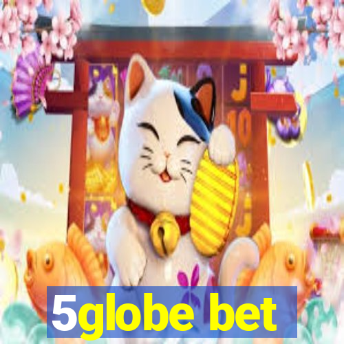 5globe bet